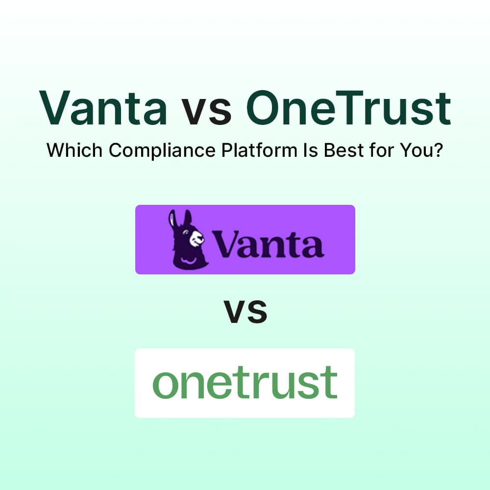 Thumbnail for Vanta vs OneTrust: Which Compliance Platform Is Best for You?