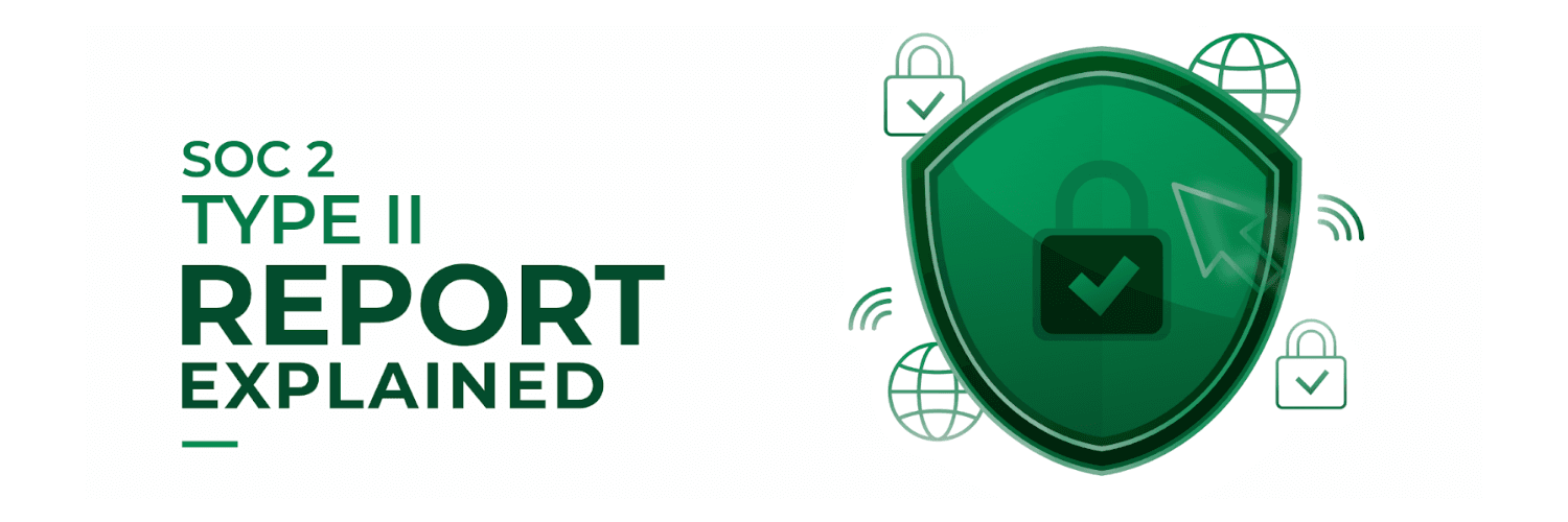 Cover image for SOC 2 Type 2 Report: Benefits, Process & Best Practices