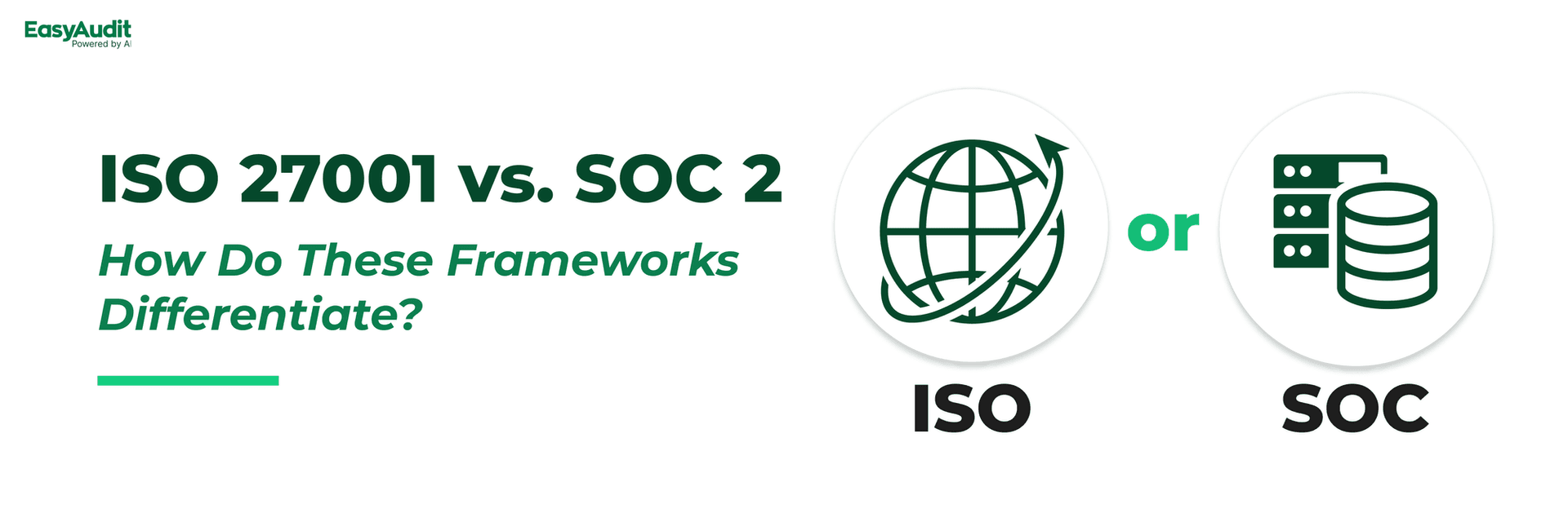 Cover image for ISO 27001 vs. SOC 2: How Do These Frameworks Differentiate?