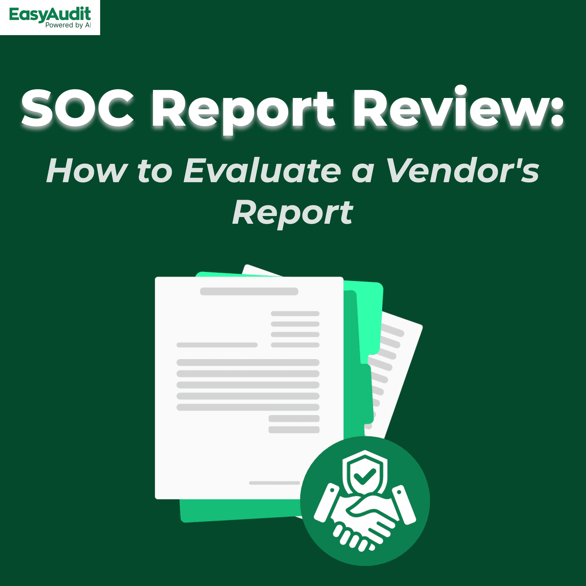 Thumbnail for SOC Report Review: How to Evaluate a Vendor's Report