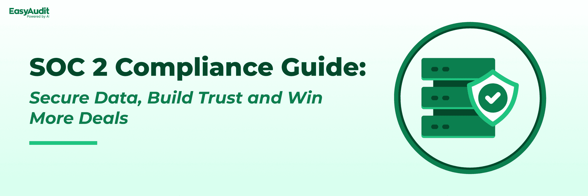 SOC 2 Compliance: Secure Data, Build Trust & Win More Deals 