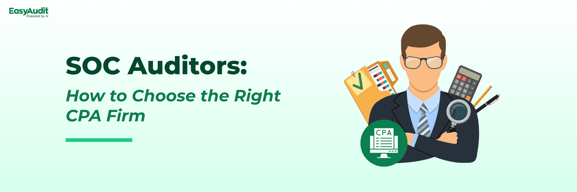 Cover image for SOC Auditors: How to Choose the Right CPA Firm