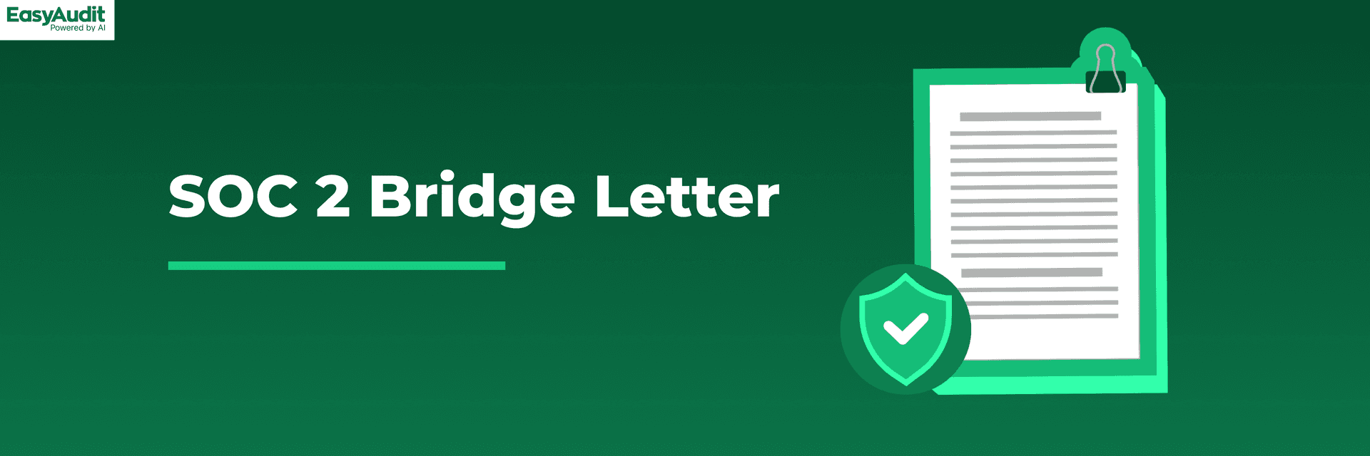 Cover image for What is a SOC 2 Bridge Letter? (+ Template)