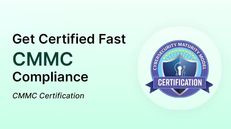 Cover image for CMMC Compliance: How to Get Certified Fast