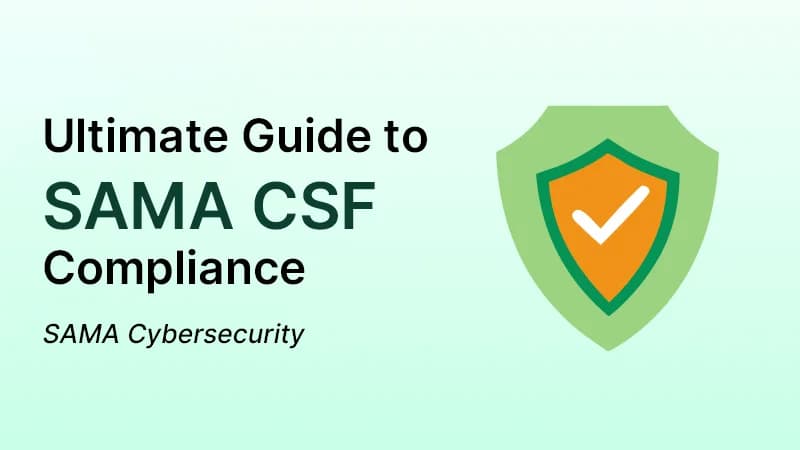 Cover image for The Ultimate Guide to SAMA CSF Compliance 