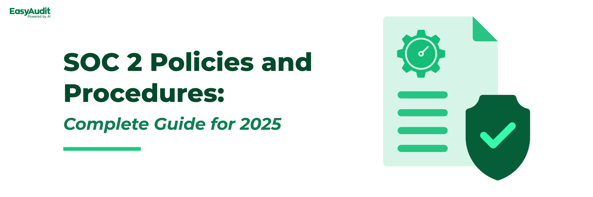 Thumbnail for SOC 2 Policies and Procedures: Complete Guide for 2025