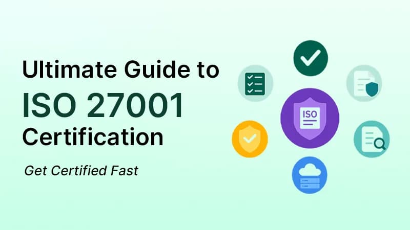 Cover image for Ultimate Guide to ISO 27001 Certification: Get Certified Fast