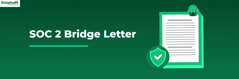 What is a SOC 2 Bridge Letter? (+ Template)